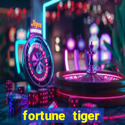 fortune tiger aposta de 1 real